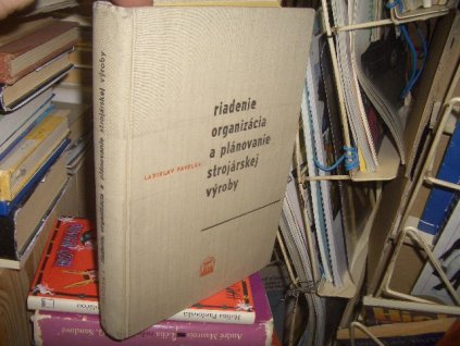 Riadenie, organizácia a plánovanie stroj. výr.