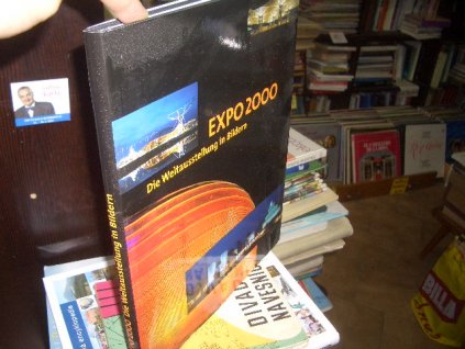 Expo 2000 - Die Weltausstellung in Bildern