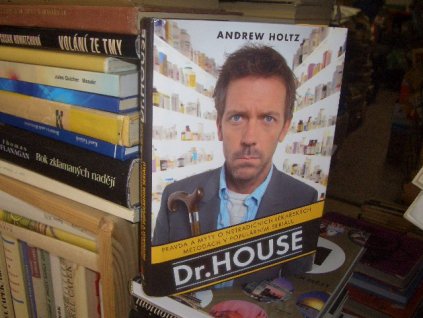 Dr. House - Pravda a mýty o netradičních ...