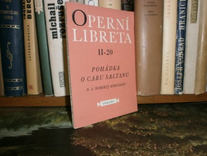 Operní libreta II-20 - Pohádka o caru Saltanu