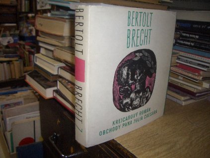 Bertolt Brecht  - Spisy 7 - Prózy I.