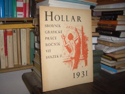 Hollar - Sborník graf. práce, roč. VII, sv. II