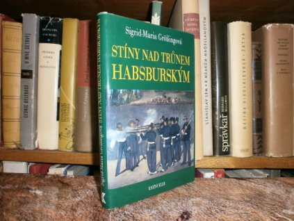 Stíny nad trůnem habsburským