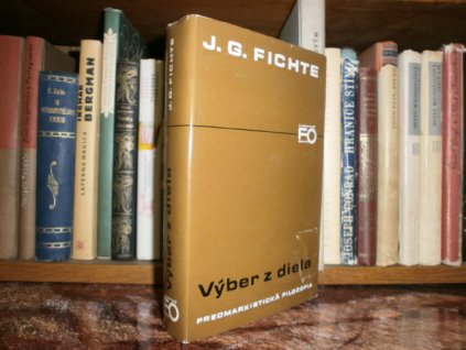 J. G. Fichte - Výběr z díla (slovensky)