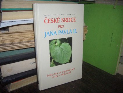 České srdce pro Jana Pavla II. (Svatý otec ...