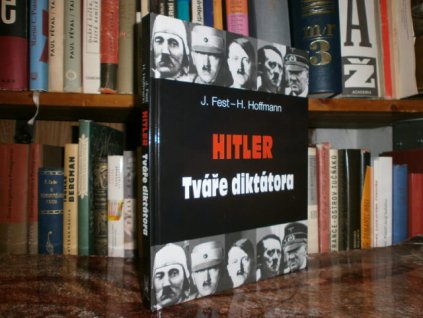 Hitler - Tváře diktátora (foto publikace)