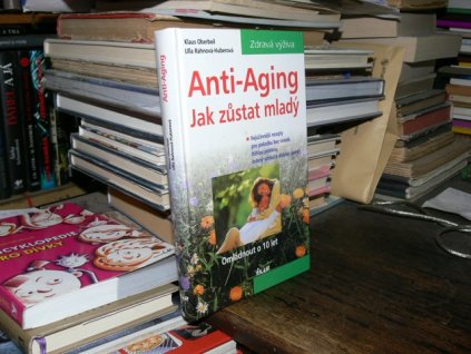 Anti-Aging - Jak zůstat mladý