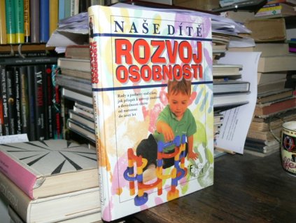 Naše dítě - rozvoj osobnosti