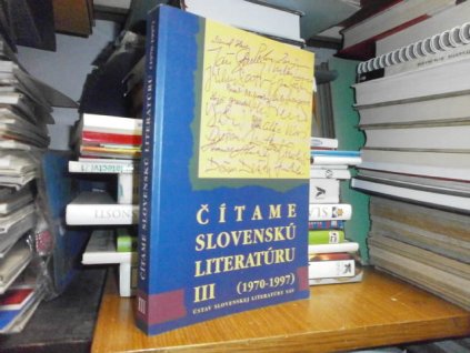 Čítame slovenskú literatúru III (1970 - 1997)