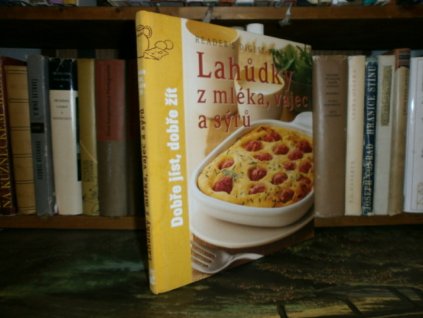 Lahůdky z mléka, vajec a sýrů