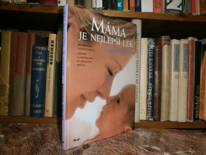 Máma je nejlepší lék