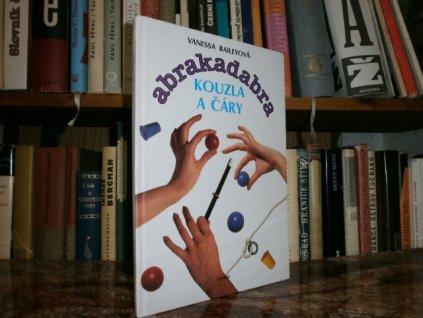 Abrakadabra - Kouzla a čáry/Karetní triky