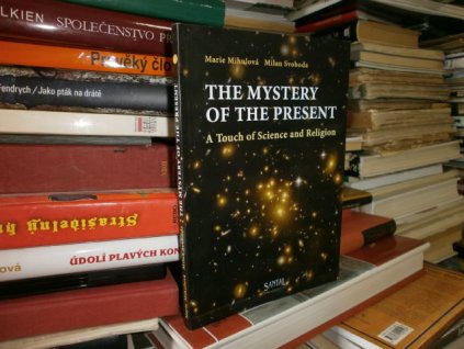 The Mystery of the present