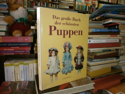 Das grosse Buch der schönsten Puppen