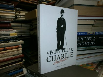 Věčný tulák Charlie - Charlie Chaplin
