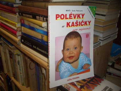 Polévky a kašičky pro nejmenší