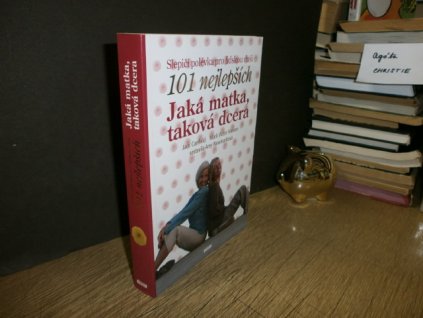 Slepičí pol. 101 nej - Jaká matka, taková dcera