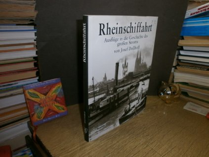 Rheinschiffahrt - Ausflüge in die Geschichte ...