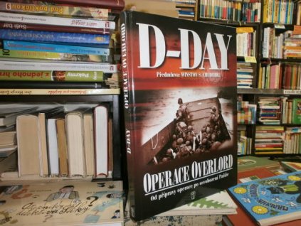 D-Day Operace overlord - od přípravy operace ...