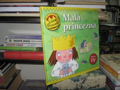 Malá princezna = Littler princess