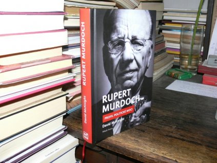 Rupert Murdoch - Profil politické moci