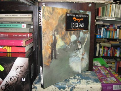 The Life and Works of Degas (anglicky)