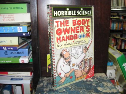 Horrible Science - The Body Owners Book