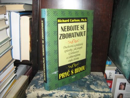 Nebojte se zbohatnout