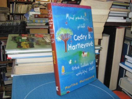 Mírně pravdivý příběh Cedry B. Hartleyové...