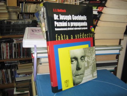 Dr. Joseph Goebbels - Poznání a propaganda