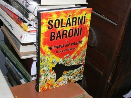 Solární baroni II. - Příprava mé vraždy