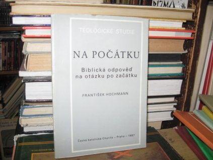 Na počátku. Biblická odpověď na otázku...