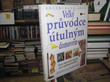 Velký průvodce útulným domovem