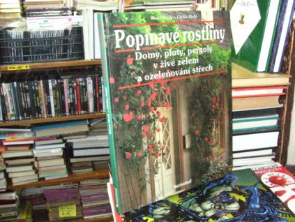 Popínavé rostliny - Domy, ploty, pergoly v živé zeleni a ozeleňování střech