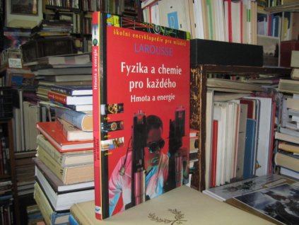 Fyzika a chemie pro každého. Hmota a energie