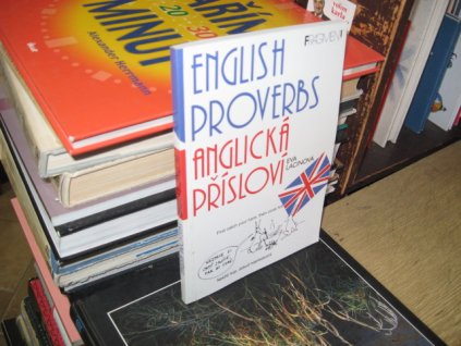 English proverbs = Anglická přísloví
