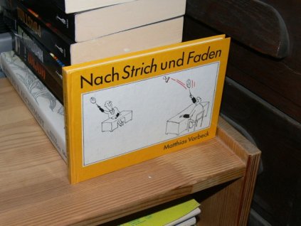 Nach Strich und Faden (německy)