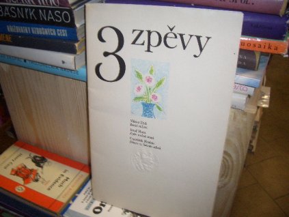 3 zpěvy - Dyk, Hora, Hrubín