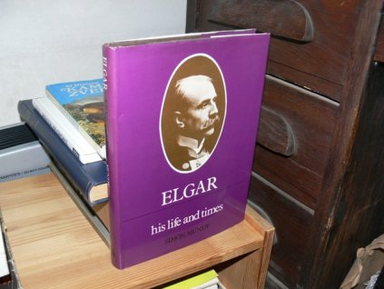 Elgar - His Life and Times (anglicky)