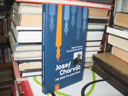 Josef Charvát - Jak jsme ho poznávali