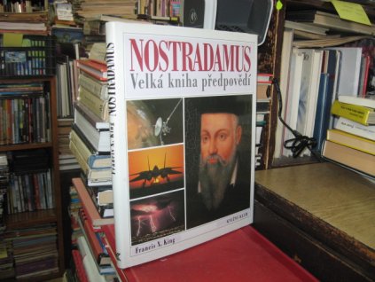 Nostradamus. Velká kniha předpovědí