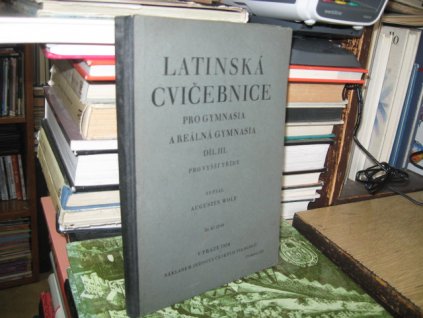 Latinská cvičebnice pro gymnasiaI III. díl