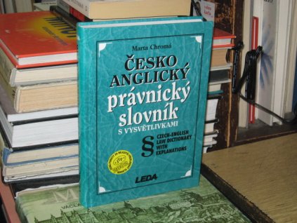 Česko-anglický právnický slovník s vysvětlivkami