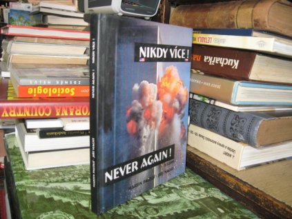 Nikdy více! Never Again! 11. 9. 2001