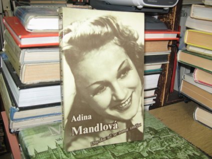Adina Mandlová - Dneska už se tomu směju