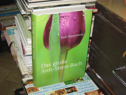 Das grosse Anti-Stress-Buch (německy)