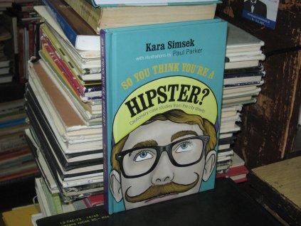 So You Think You're a Hipster?