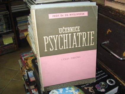 Učebnice psychiatrie I. Část: Obecná