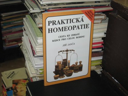 Praktická homeopatie - Cesta ke zdraví. Rádce pro celou rodinu