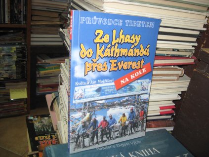Ze Lhasy do Káthmándú přes Everest na kole. Průvodce Tibetem